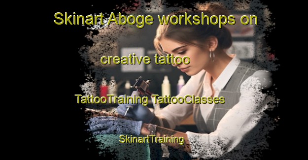 Skinart Aboge workshops on creative tattoo | #TattooTraining #TattooClasses #SkinartTraining-Indonesia