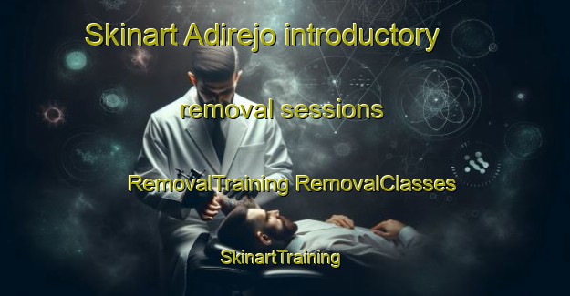 Skinart Adirejo introductory removal sessions | #RemovalTraining #RemovalClasses #SkinartTraining-Indonesia