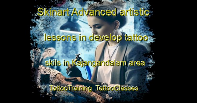 Skinart Advanced artistic lessons in develop tattoo skils in Kajangandalam area | TattooTraining | TattooClasses | SkinartTraining-Indonesia