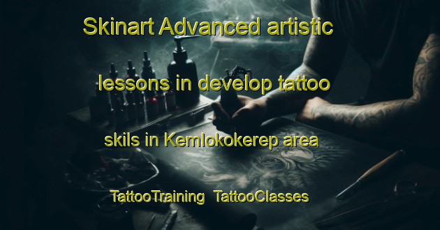 Skinart Advanced artistic lessons in develop tattoo skils in Kemlokokerep area | TattooTraining | TattooClasses | SkinartTraining-Indonesia