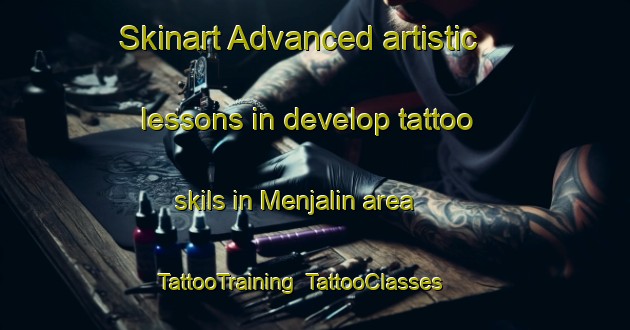 Skinart Advanced artistic lessons in develop tattoo skils in Menjalin area | TattooTraining | TattooClasses | SkinartTraining-Indonesia