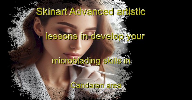Skinart Advanced artistic lessons in develop your microblading skills in Candaran area | MicrobladingTraining | MicrobladingClasses | SkinartTraining-Indonesia