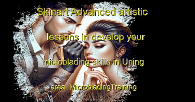 Skinart Advanced artistic lessons in develop your microblading skills in Uning area | MicrobladingTraining | MicrobladingClasses | SkinartTraining-Indonesia