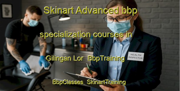 Skinart Advanced bbp specialization courses in Gilingan Lor | BbpTraining | BbpClasses | SkinartTraining-Indonesia