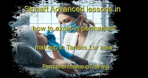 Skinart Advanced lessons in how to excel in permanent makeup in Tandes Lor area | PermanentmakeupTraining | PermanentmakeupClasses | SkinartTraining-Indonesia