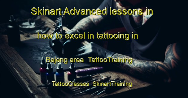 Skinart Advanced lessons in how to excel in tattooing in Bajeng area | TattooTraining | TattooClasses | SkinartTraining-Indonesia