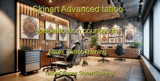 Skinart Advanced tattoo specialization courses in Abuki | #TattooTraining #TattooClasses #SkinartTraining-Indonesia