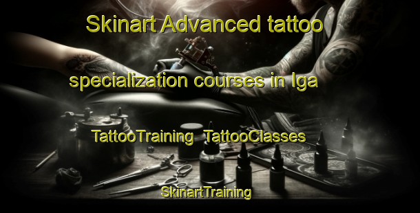 Skinart Advanced tattoo specialization courses in Iga | TattooTraining | TattooClasses | SkinartTraining-Indonesia
