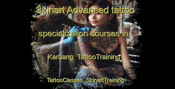 Skinart Advanced tattoo specialization courses in Karbang | TattooTraining | TattooClasses | SkinartTraining-Indonesia