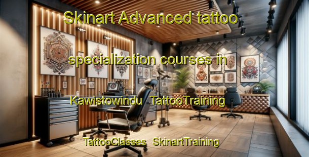 Skinart Advanced tattoo specialization courses in Kawistowindu | TattooTraining | TattooClasses | SkinartTraining-Indonesia