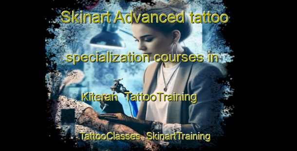 Skinart Advanced tattoo specialization courses in Kiteran | TattooTraining | TattooClasses | SkinartTraining-Indonesia