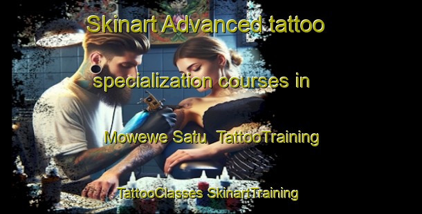 Skinart Advanced tattoo specialization courses in Mowewe Satu | #TattooTraining #TattooClasses #SkinartTraining-Indonesia