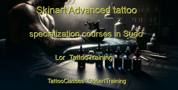 Skinart Advanced tattoo specialization courses in Sudo Lor | TattooTraining | TattooClasses | SkinartTraining-Indonesia