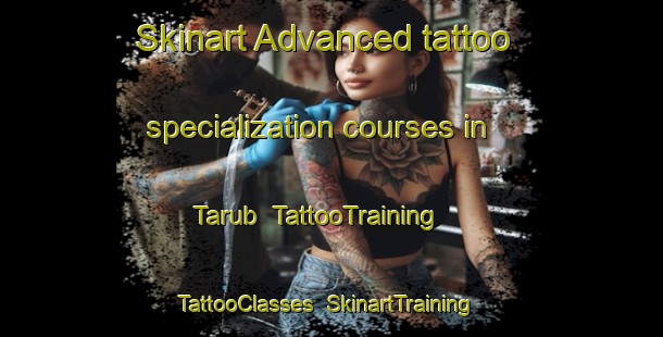 Skinart Advanced tattoo specialization courses in Tarub | TattooTraining | TattooClasses | SkinartTraining-Indonesia