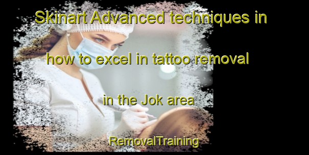 Skinart Advanced techniques in how to excel in tattoo removal in the Jok area | RemovalTraining | RemovalClasses | SkinartTraining-Indonesia