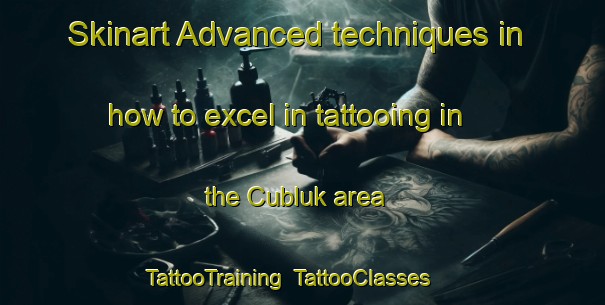 Skinart Advanced techniques in how to excel in tattooing in the Cubluk area | TattooTraining | TattooClasses | SkinartTraining-Indonesia