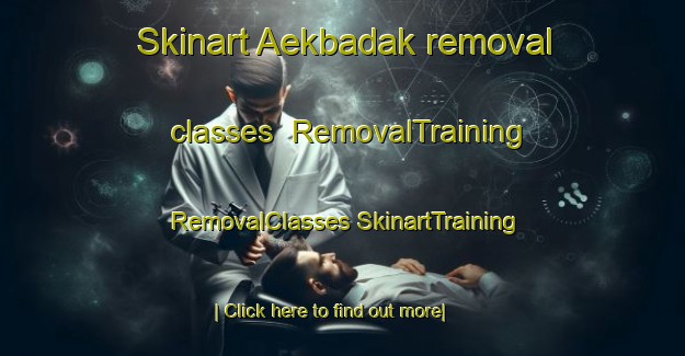 Skinart Aekbadak removal classes | #RemovalTraining #RemovalClasses #SkinartTraining-Indonesia