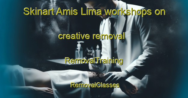 Skinart Amis Lima workshops on creative removal | RemovalTraining | RemovalClasses | SkinartTraining-Indonesia