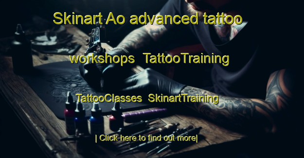 Skinart Ao advanced tattoo workshops | TattooTraining | TattooClasses | SkinartTraining-Indonesia