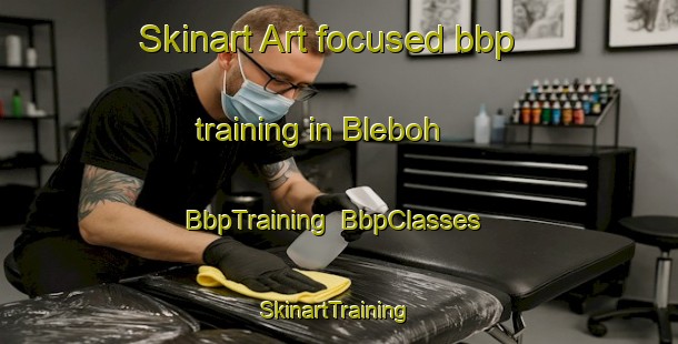 Skinart Art-focused bbp training in Bleboh | BbpTraining | BbpClasses | SkinartTraining-Indonesia