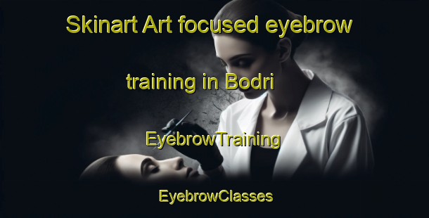 Skinart Art-focused eyebrow training in Bodri | EyebrowTraining | EyebrowClasses | SkinartTraining-Indonesia
