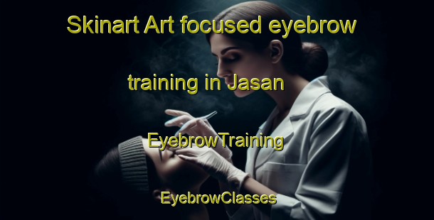 Skinart Art-focused eyebrow training in Jasan | EyebrowTraining | EyebrowClasses | SkinartTraining-Indonesia