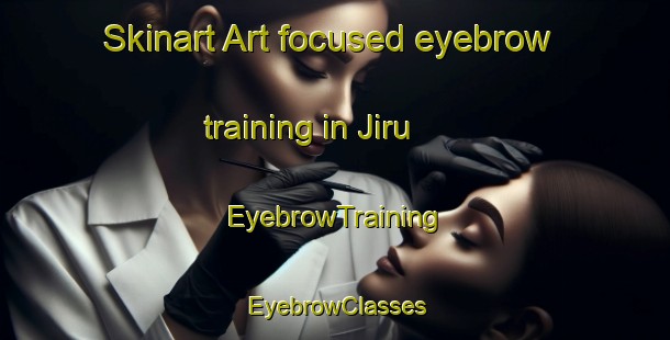 Skinart Art-focused eyebrow training in Jiru | EyebrowTraining | EyebrowClasses | SkinartTraining-Indonesia