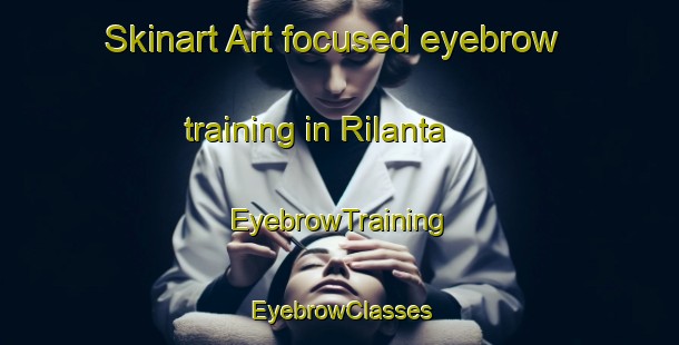 Skinart Art-focused eyebrow training in Rilanta | EyebrowTraining | EyebrowClasses | SkinartTraining-Indonesia