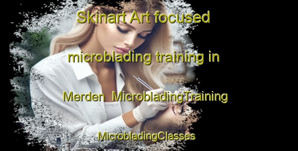 Skinart Art-focused microblading training in Merden | MicrobladingTraining | MicrobladingClasses | SkinartTraining-Indonesia