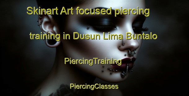 Skinart Art-focused piercing training in Dusun Lima Buntalo | #PiercingTraining #PiercingClasses #SkinartTraining-Indonesia