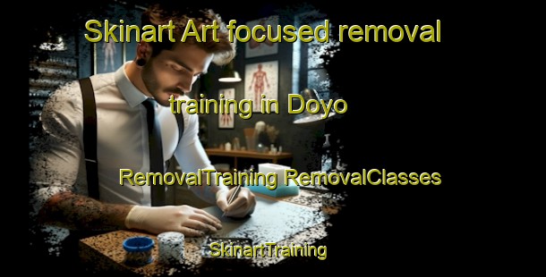 Skinart Art-focused removal training in Doyo | #RemovalTraining #RemovalClasses #SkinartTraining-Indonesia