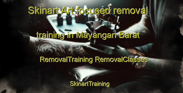 Skinart Art-focused removal training in Mayangan Barat | #RemovalTraining #RemovalClasses #SkinartTraining-Indonesia