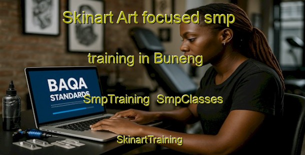 Skinart Art-focused smp training in Buneng | SmpTraining | SmpClasses | SkinartTraining-Indonesia