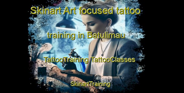 Skinart Art-focused tattoo training in Batulimau | #TattooTraining #TattooClasses #SkinartTraining-Indonesia