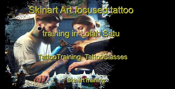 Skinart Art-focused tattoo training in Lolah Satu | TattooTraining | TattooClasses | SkinartTraining-Indonesia