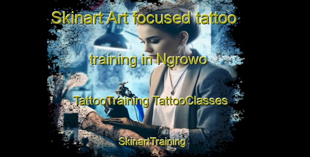 Skinart Art-focused tattoo training in Ngrowo | #TattooTraining #TattooClasses #SkinartTraining-Indonesia