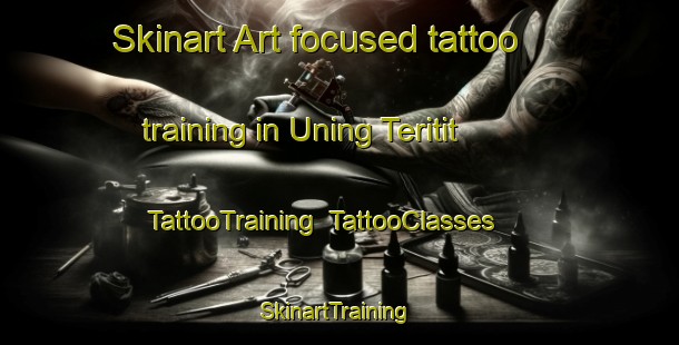 Skinart Art-focused tattoo training in Uning Teritit | TattooTraining | TattooClasses | SkinartTraining-Indonesia