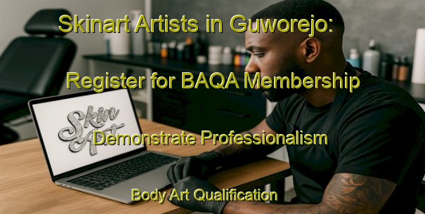 Skinart Artists in Guworejo: Register for BAQA Membership - Demonstrate Professionalism | Body Art Qualification Authority | BAQA-Indonesia