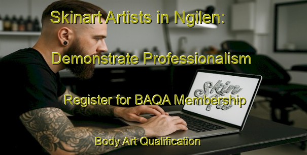 Skinart Artists in Ngilen: Demonstrate Professionalism - Register for BAQA Membership | Body Art Qualification Authority | BAQA-Indonesia