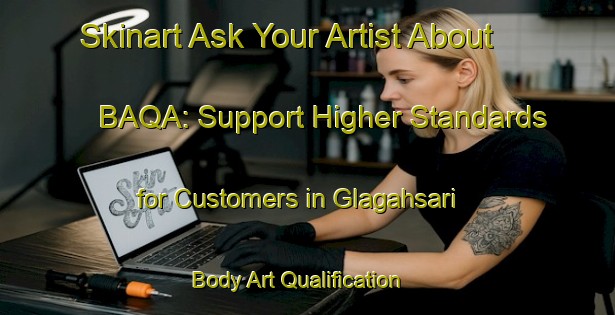 Skinart Ask Your Artist About BAQA: Support Higher Standards for Customers in Glagahsari | Body Art Qualification Authority | BAQA-Indonesia
