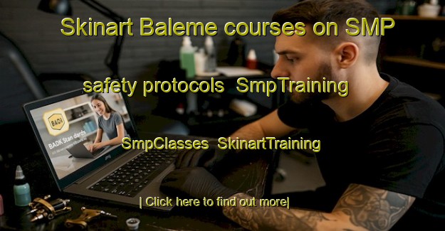 Skinart Baleme courses on SMP safety protocols | SmpTraining | SmpClasses | SkinartTraining-Indonesia