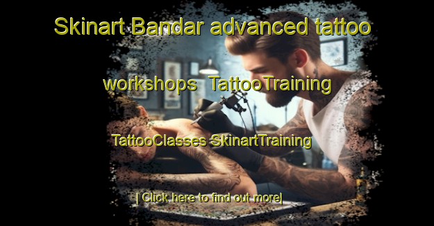 Skinart Bandar advanced tattoo workshops | #TattooTraining #TattooClasses #SkinartTraining-Indonesia