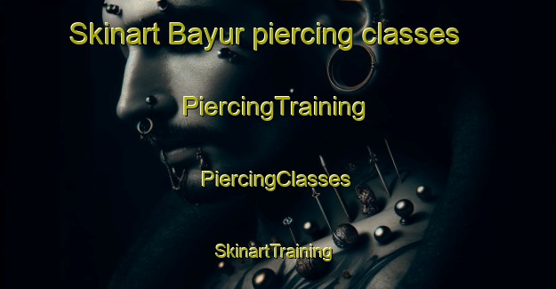 Skinart Bayur piercing classes | #PiercingTraining #PiercingClasses #SkinartTraining-Indonesia