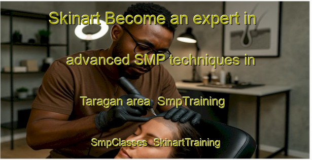 Skinart Become an expert in advanced SMP techniques in Taragan area | SmpTraining | SmpClasses | SkinartTraining-Indonesia
