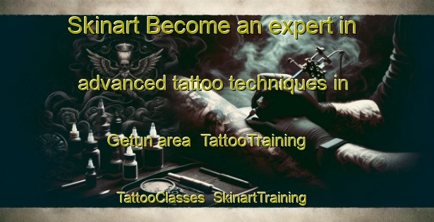 Skinart Become an expert in advanced tattoo techniques in Getun area | TattooTraining | TattooClasses | SkinartTraining-Indonesia