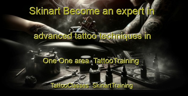Skinart Become an expert in advanced tattoo techniques in One One area | TattooTraining | TattooClasses | SkinartTraining-Indonesia