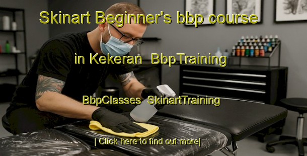 Skinart Beginner's bbp course in Kekeran | BbpTraining | BbpClasses | SkinartTraining-Indonesia