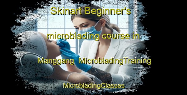 Skinart Beginner's microblading course in Manggang | #MicrobladingTraining #MicrobladingClasses #SkinartTraining-Indonesia