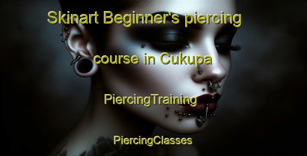 Skinart Beginner's piercing course in Cukupa | #PiercingTraining #PiercingClasses #SkinartTraining-Indonesia