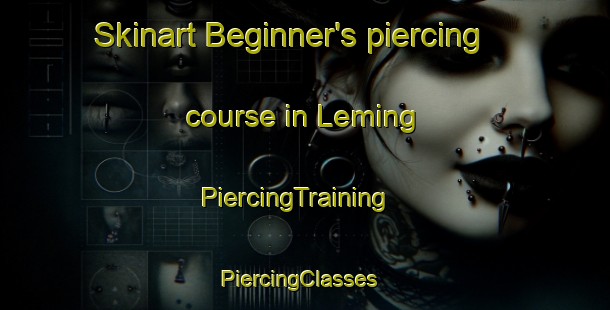 Skinart Beginner's piercing course in Leming | PiercingTraining | PiercingClasses | SkinartTraining-Indonesia